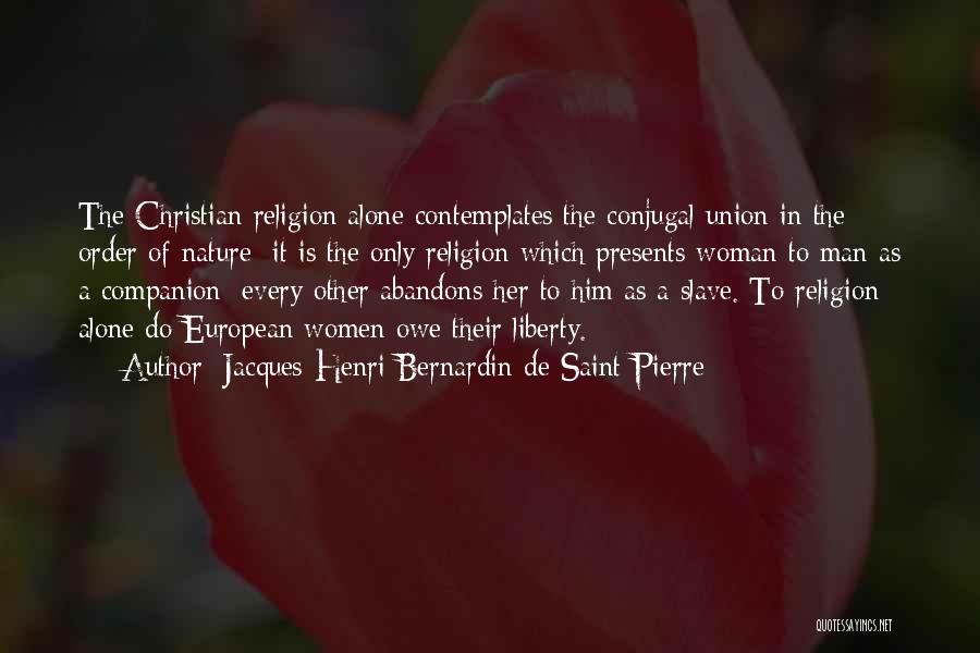 Religion In Nature Quotes By Jacques-Henri Bernardin De Saint-Pierre