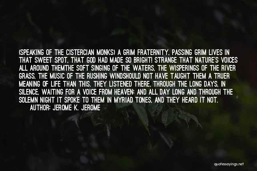 Religion In Nature Quotes By Jerome K. Jerome