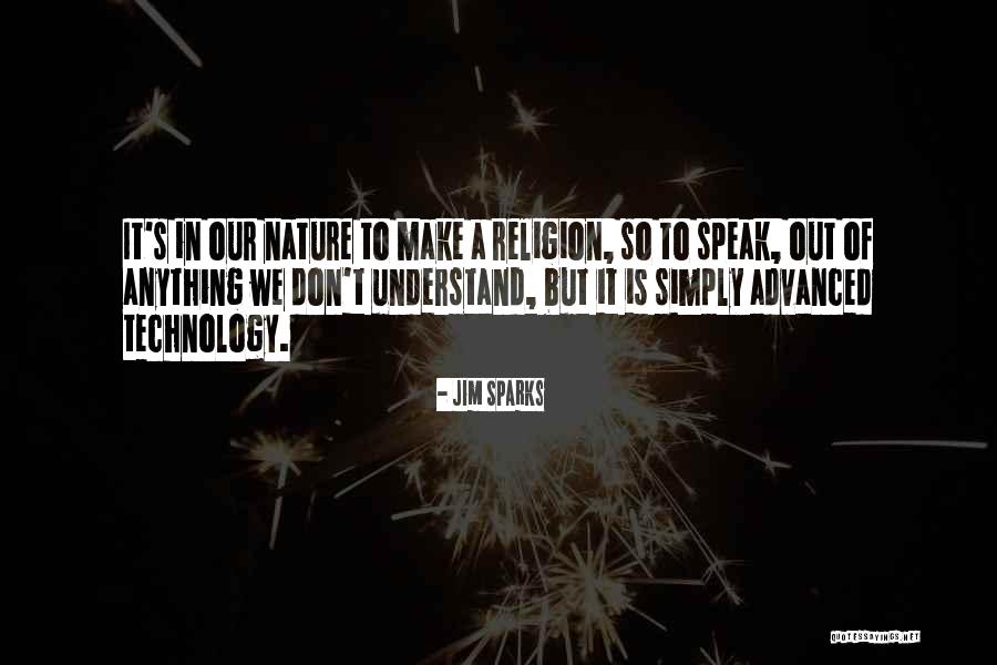 Religion In Nature Quotes By Jim Sparks