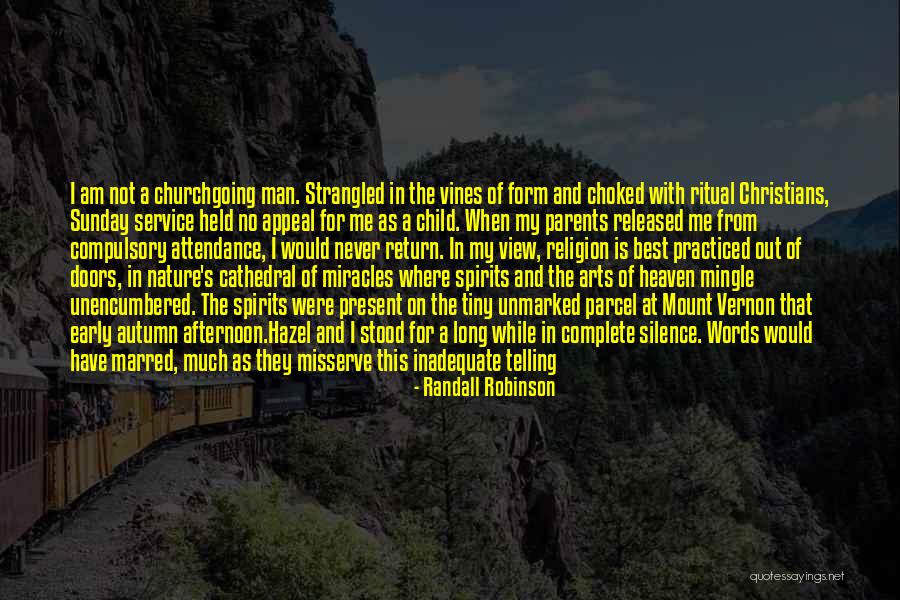 Religion In Nature Quotes By Randall Robinson