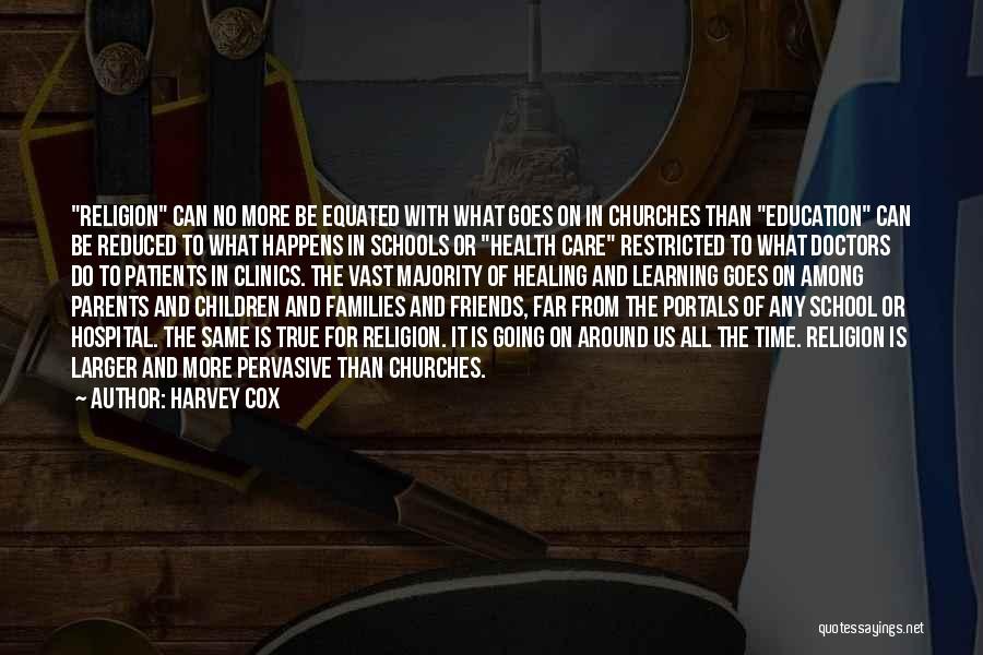 Religion In Schools Quotes By Harvey Cox
