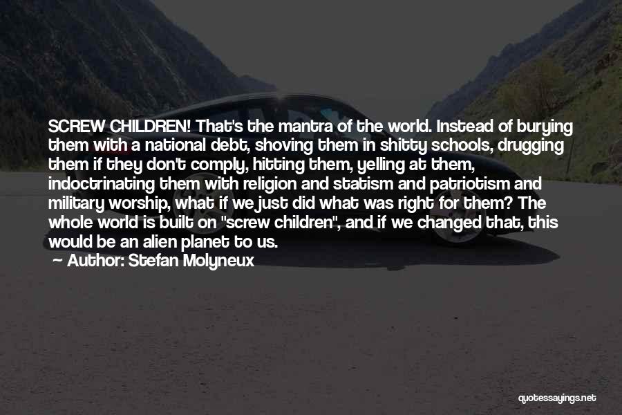 Religion In Schools Quotes By Stefan Molyneux