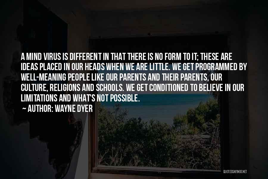 Religion In Schools Quotes By Wayne Dyer