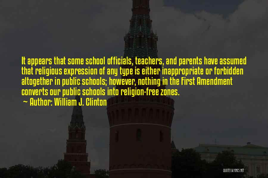 Religion In Schools Quotes By William J. Clinton