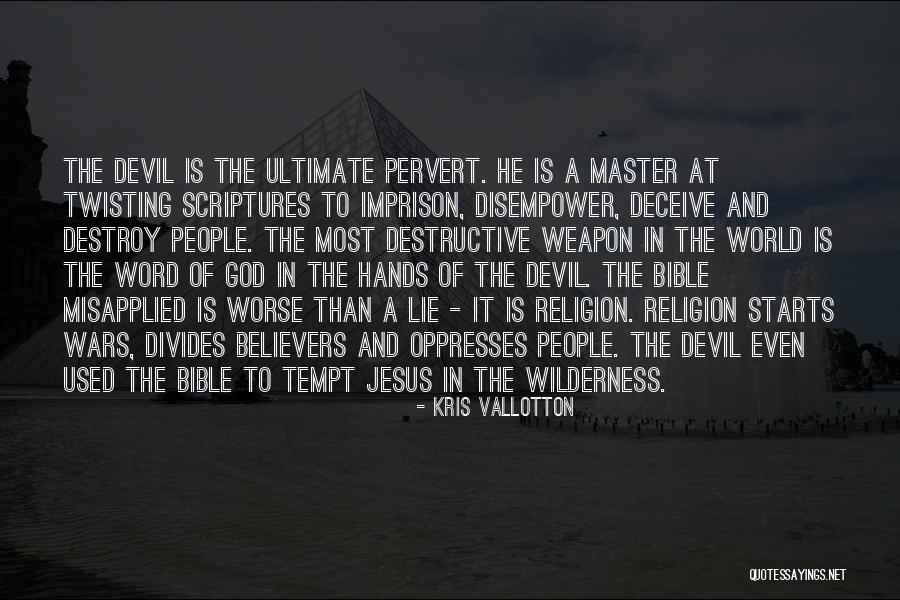 Religion In The Bible Quotes By Kris Vallotton