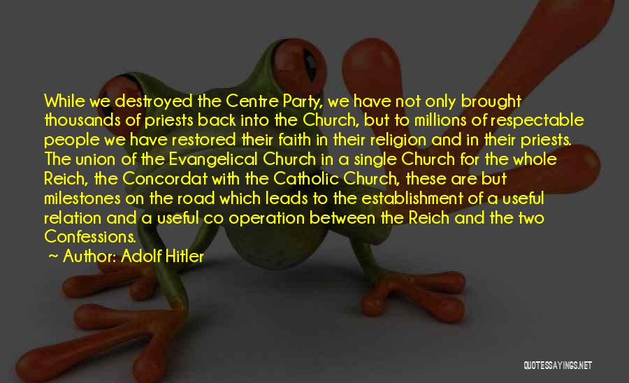 Religion In The Road Quotes By Adolf Hitler
