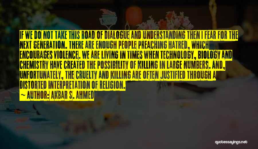 Religion In The Road Quotes By Akbar S. Ahmed