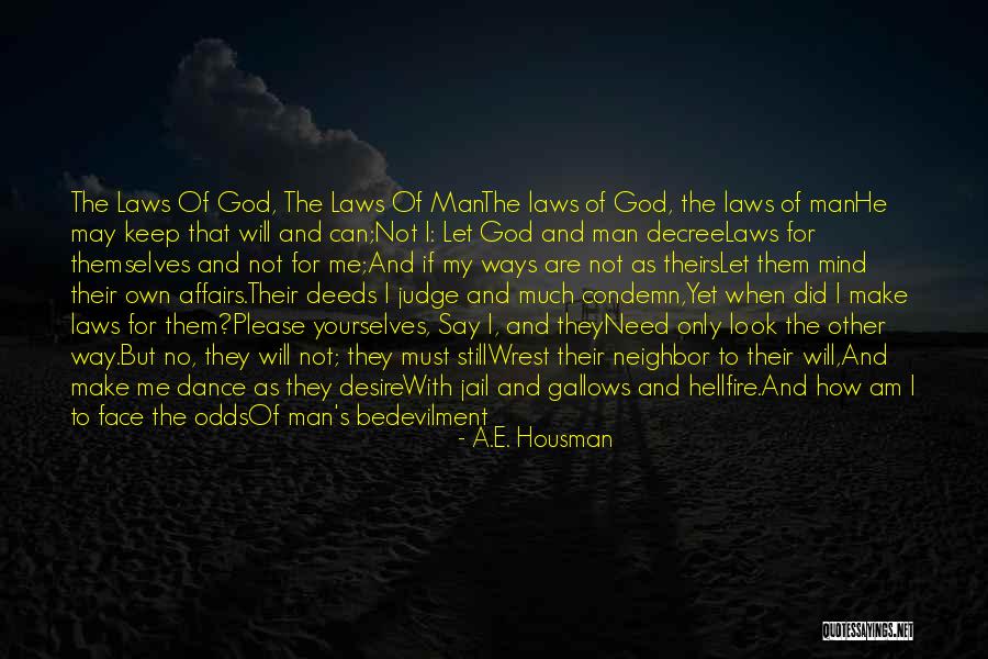 Religion In The Stranger Quotes By A.E. Housman Religion In The Stranger Quotes By A.E. Housman