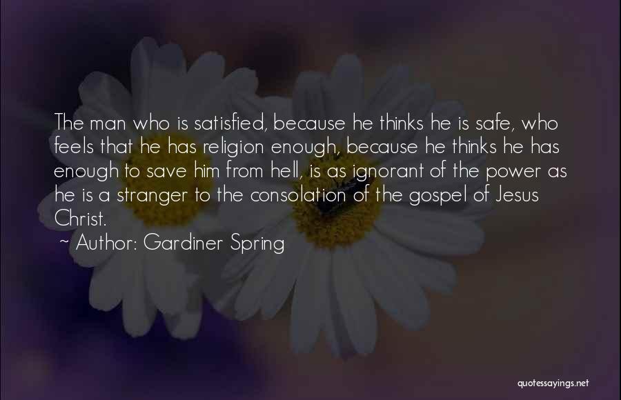 Religion In The Stranger Quotes By Gardiner Spring