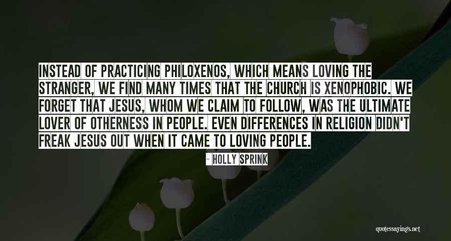 Religion In The Stranger Quotes By Holly Sprink Religion In The Stranger Quotes By Holly Sprink