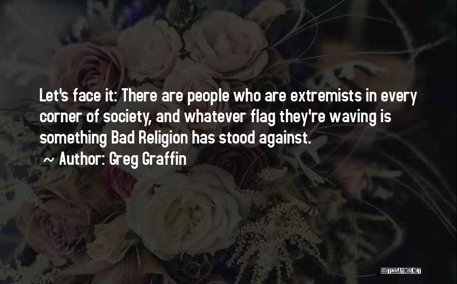 Religion Is Bad Quotes By Greg Graffin