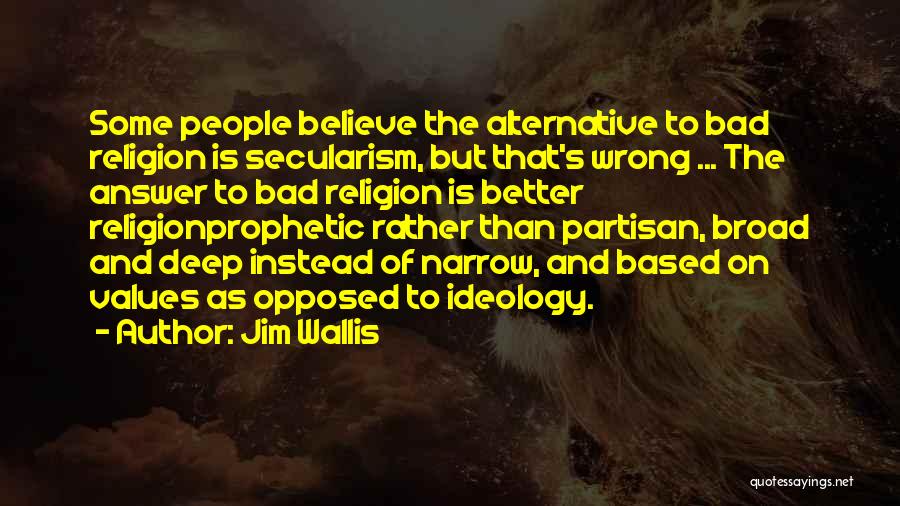 Religion Is Bad Quotes By Jim Wallis