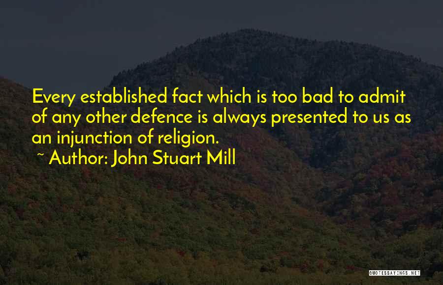 Religion Is Bad Quotes By John Stuart Mill