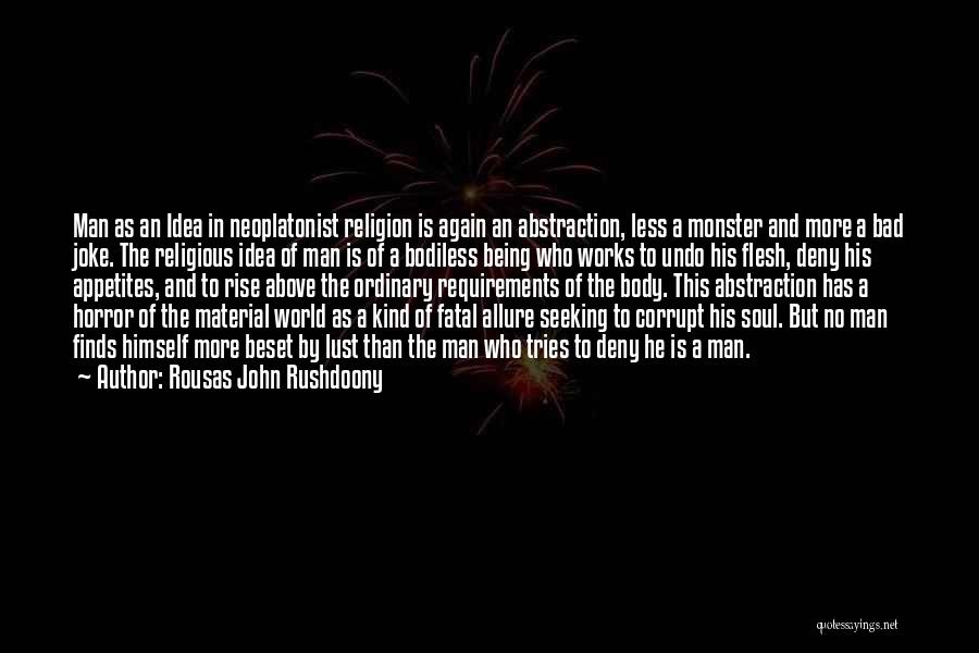 Religion Is Bad Quotes By Rousas John Rushdoony