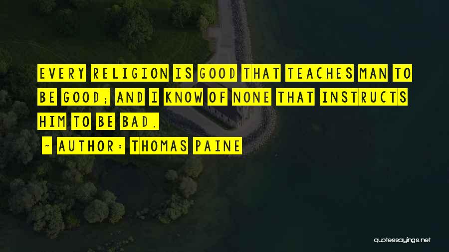 Religion Is Bad Quotes By Thomas Paine