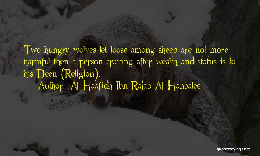 Religion Is Harmful Quotes By Al-Haafidh Ibn Rajab Al-Hanbalee