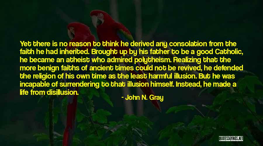 Religion Is Harmful Quotes By John N. Gray