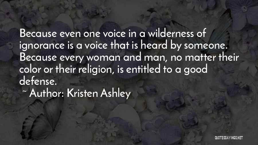 Religion Is Ignorance Quotes By Kristen Ashley