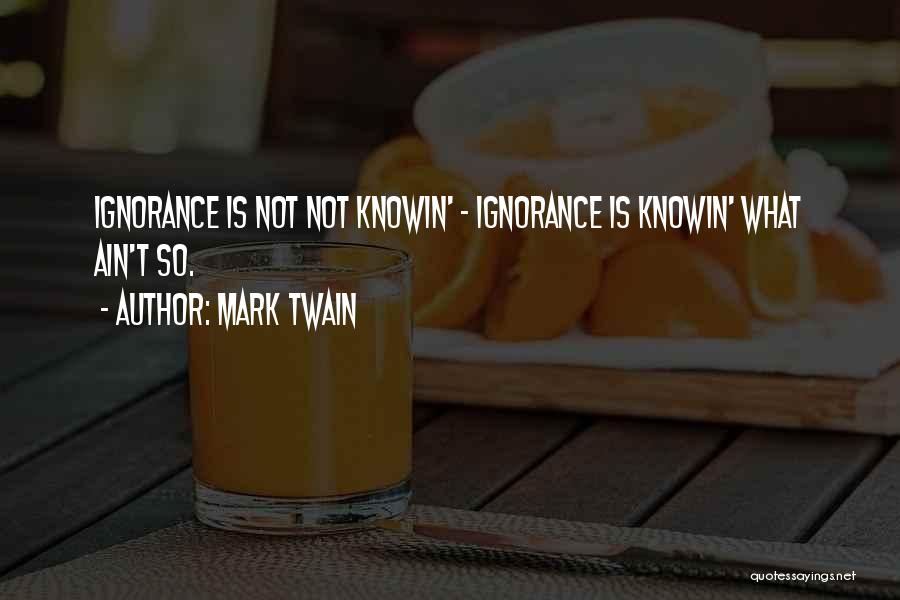 Religion Is Ignorance Quotes By Mark Twain