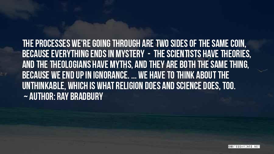 Religion Is Ignorance Quotes By Ray Bradbury