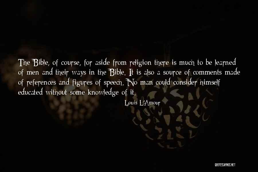 Religion Is Man Made Quotes By Louis L'Amour Religion Is Man Made Quotes By Louis L'Amour