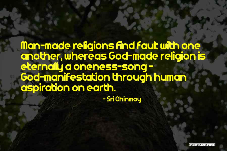 Religion Is Man Made Quotes By Sri Chinmoy Religion Is Man Made Quotes By Sri Chinmoy