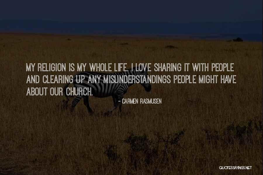 Religion Love Quotes By Carmen Rasmusen Religion Love Quotes By Carmen Rasmusen