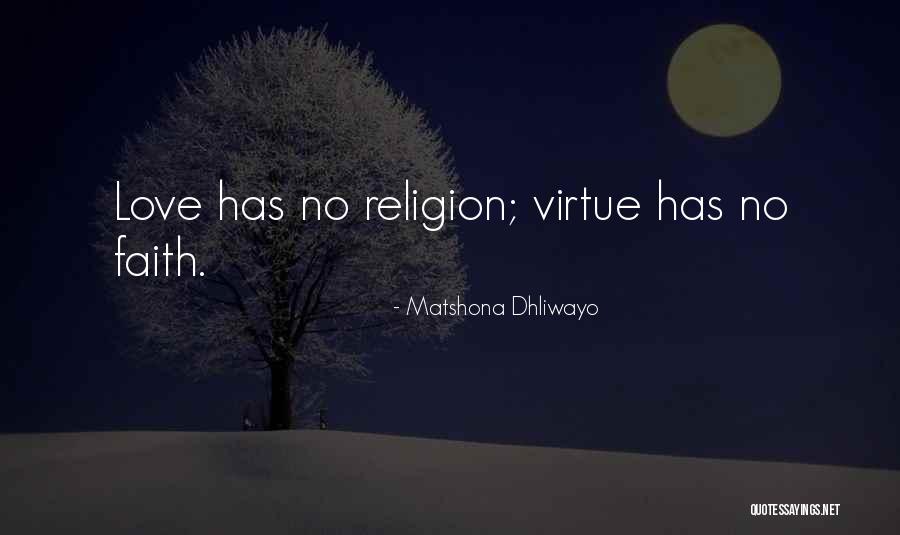 Religion Love Quotes By Matshona Dhliwayo Religion Love Quotes By Matshona Dhliwayo