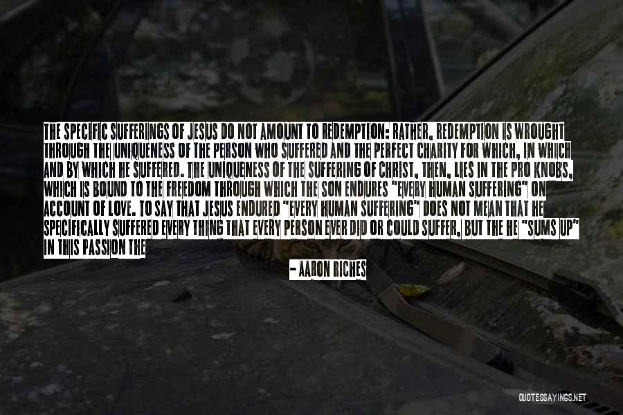 Religion Of Humanity Quotes By Aaron Riches Religion Of Humanity Quotes By Aaron Riches