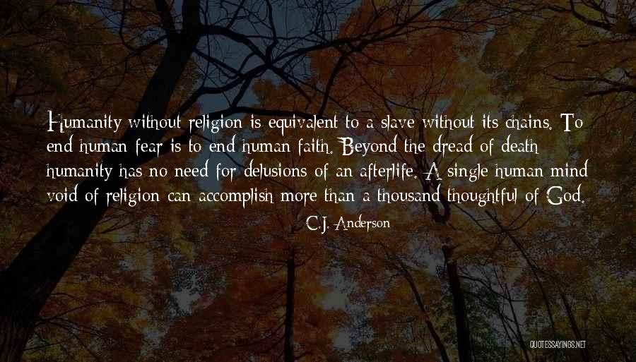 Religion Of Humanity Quotes By C.J. Anderson Religion Of Humanity Quotes By C.J. Anderson