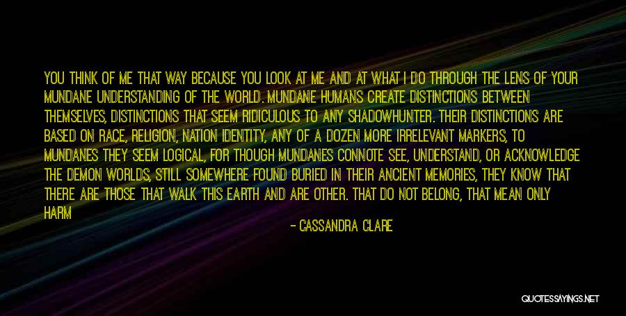 Religion Of Humanity Quotes By Cassandra Clare Religion Of Humanity Quotes By Cassandra Clare
