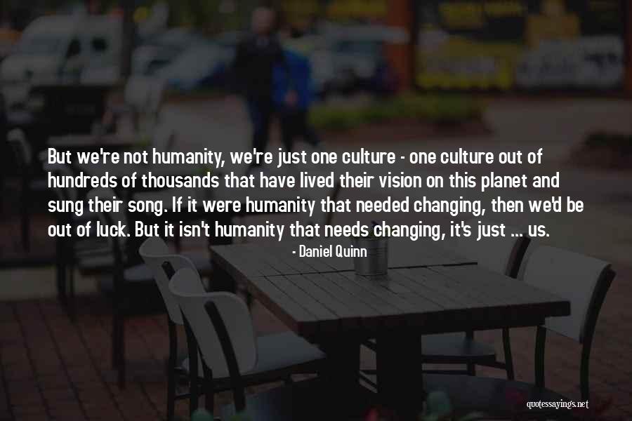 Religion Of Humanity Quotes By Daniel Quinn Religion Of Humanity Quotes By Daniel Quinn