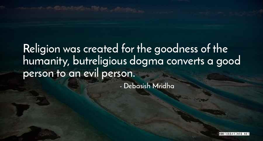 Religion Of Humanity Quotes By Debasish Mridha Religion Of Humanity Quotes By Debasish Mridha