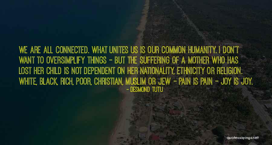 Religion Of Humanity Quotes By Desmond Tutu Religion Of Humanity Quotes By Desmond Tutu
