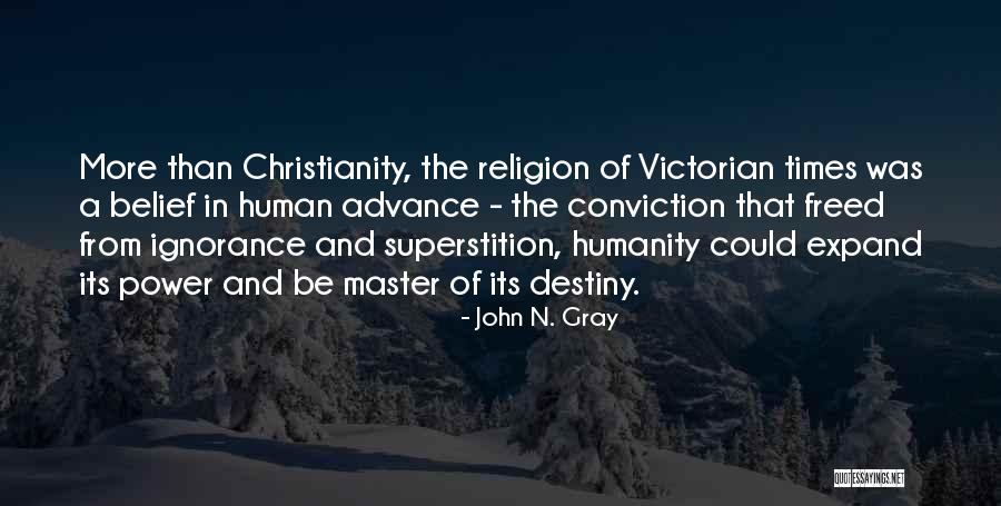 Religion Of Humanity Quotes By John N. Gray Religion Of Humanity Quotes By John N. Gray