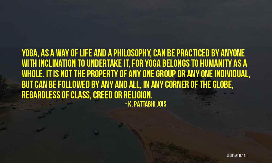 Religion Of Humanity Quotes By K. Pattabhi Jois Religion Of Humanity Quotes By K. Pattabhi Jois