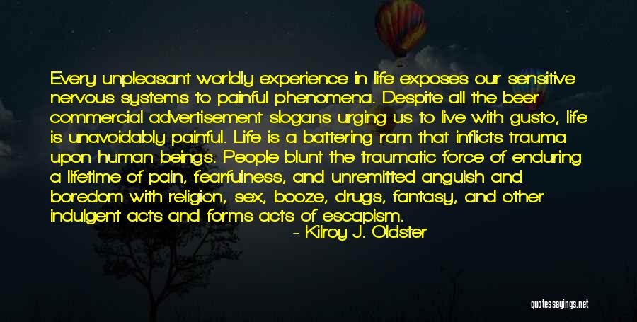 Religion Of Humanity Quotes By Kilroy J. Oldster Religion Of Humanity Quotes By Kilroy J. Oldster
