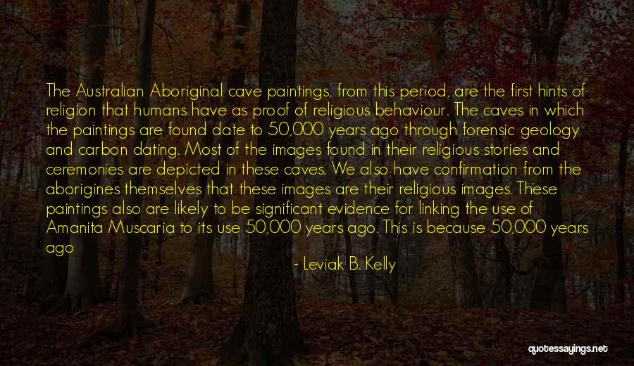 Religion Of Humanity Quotes By Leviak B. Kelly Religion Of Humanity Quotes By Leviak B. Kelly