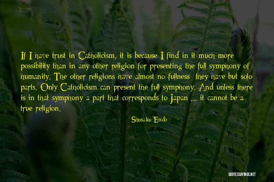 Religion Of Humanity Quotes By Shusaku Endo Religion Of Humanity Quotes By Shusaku Endo