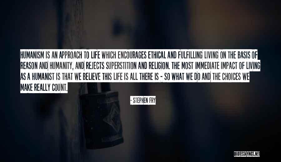 Religion Of Humanity Quotes By Stephen Fry Religion Of Humanity Quotes By Stephen Fry