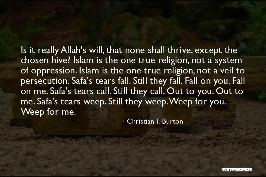 Religion Of Islam Quotes By Christian F. Burton
