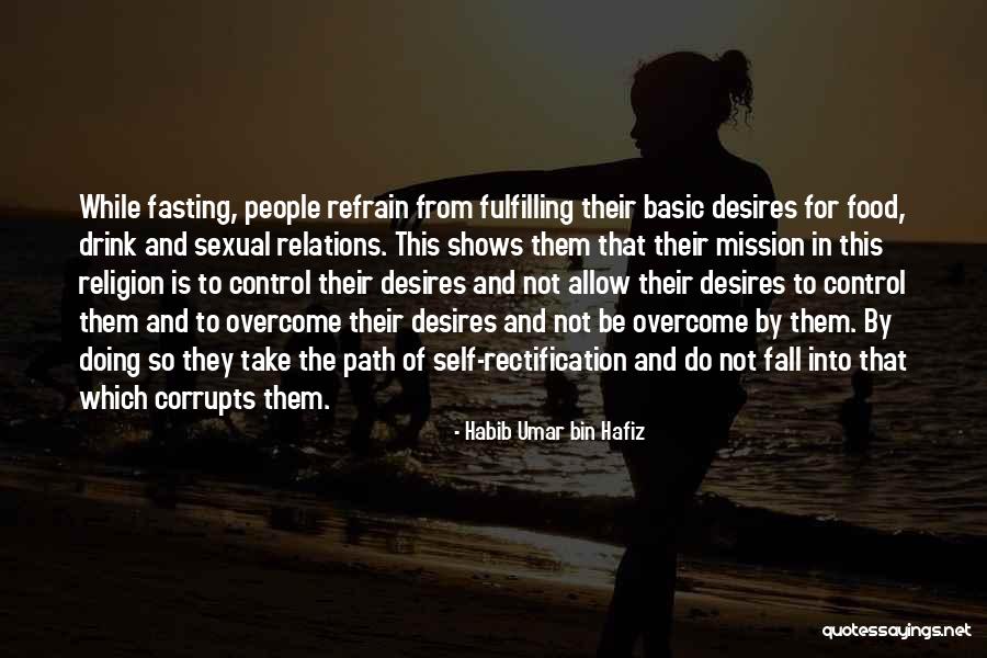 Religion Of Islam Quotes By Habib Umar Bin Hafiz