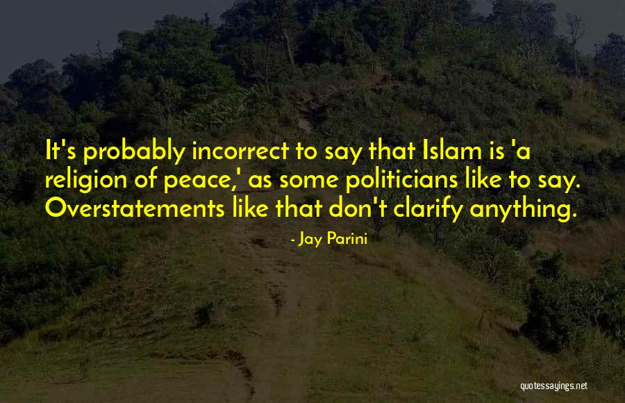 Religion Of Islam Quotes By Jay Parini