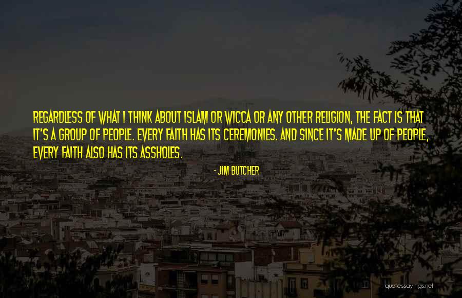 Religion Of Islam Quotes By Jim Butcher