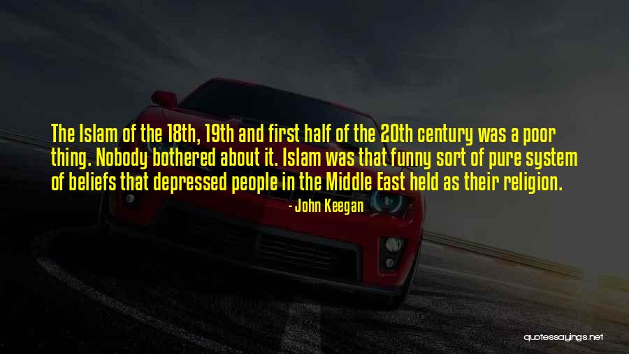 Religion Of Islam Quotes By John Keegan