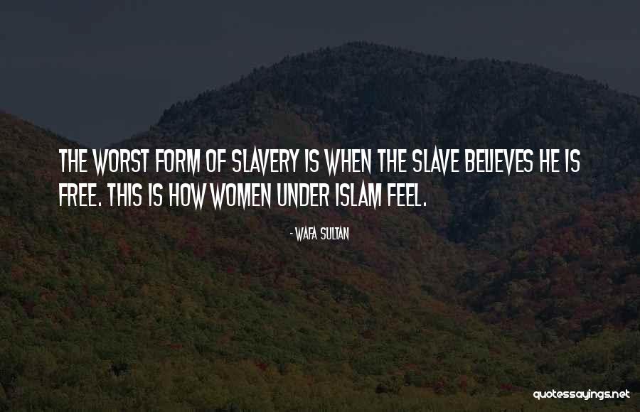 Religion Of Islam Quotes By Wafa Sultan