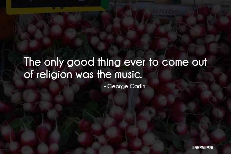 Religion Of Music Quotes By George Carlin Religion Of Music Quotes By George Carlin