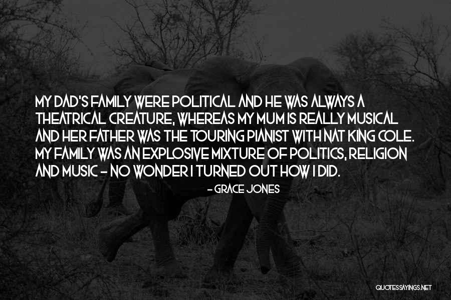 Religion Of Music Quotes By Grace Jones Religion Of Music Quotes By Grace Jones