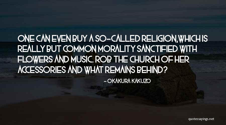Religion Of Music Quotes By Okakura Kakuzo Religion Of Music Quotes By Okakura Kakuzo