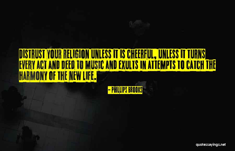 Religion Of Music Quotes By Phillips Brooks Religion Of Music Quotes By Phillips Brooks